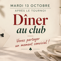 Mardi 13 octobre – Dîner au club